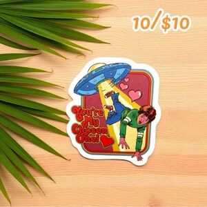 You’re My Chosen One! UFO Alien Abduction Sticker – 2”